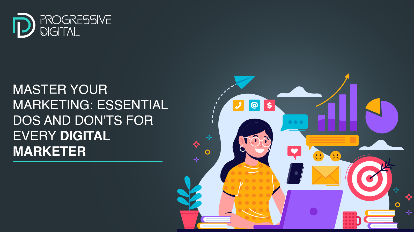 Master Your Marketing: Essential Dos and Don’ts for Every Digital Marketer