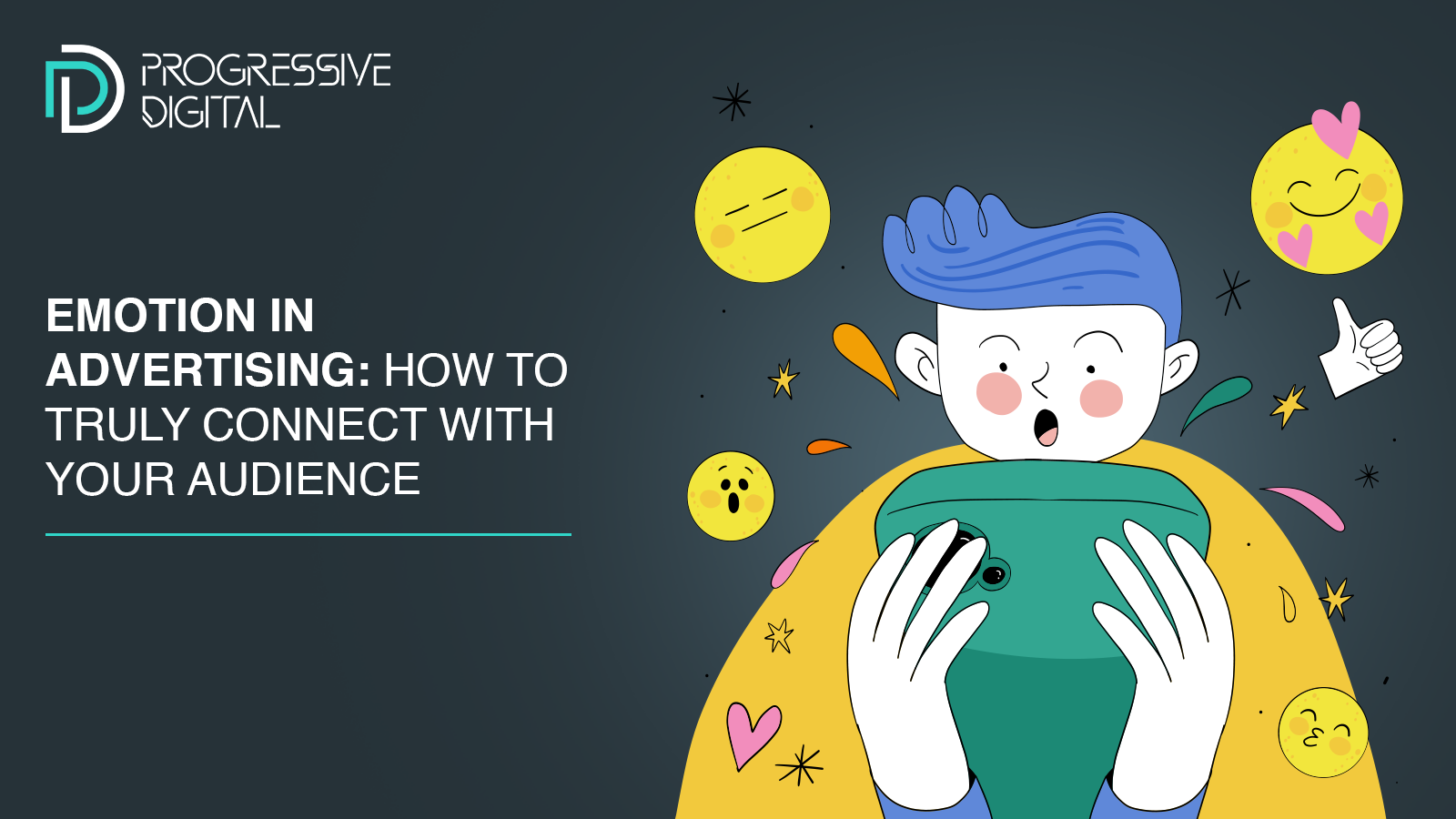 Emotion in Advertising: How to Truly Connect with Your Audience