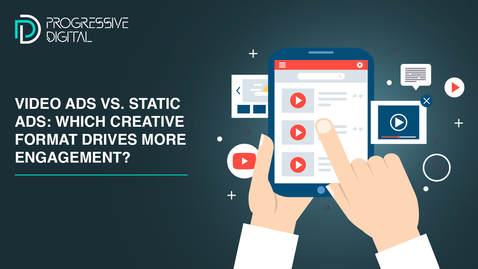 Video Ads vs. Static Ads: Which Creative Format Drives More Engagement?