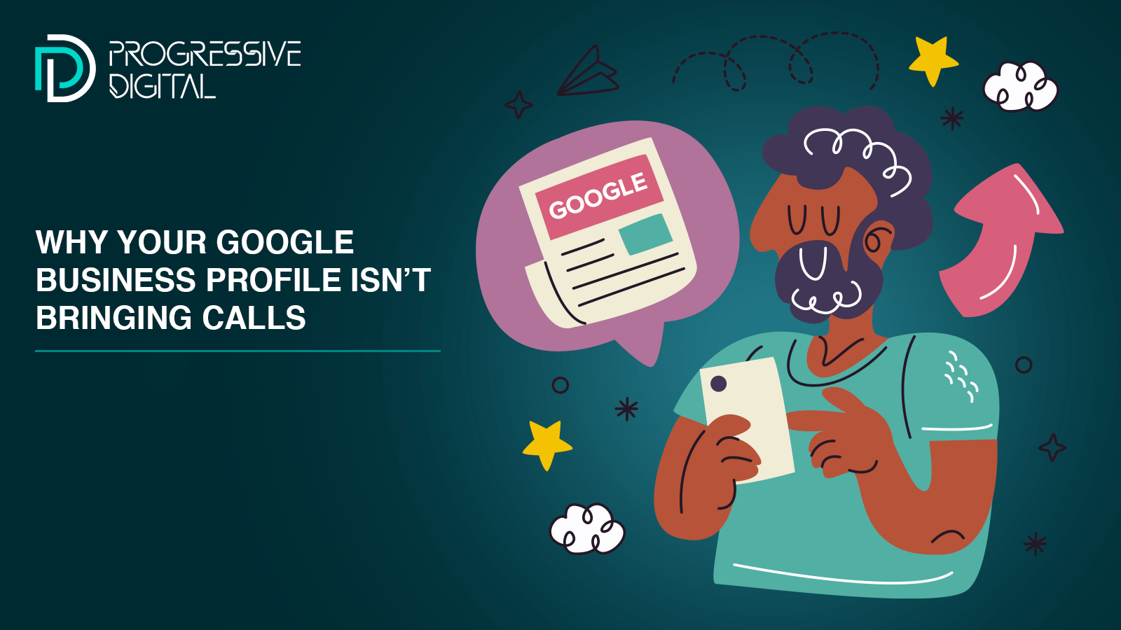 Why Your Google Business Profile Isn’t Bringing Calls